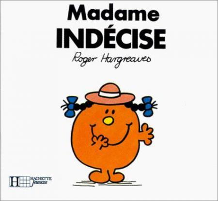 Miss Ind�cise ...